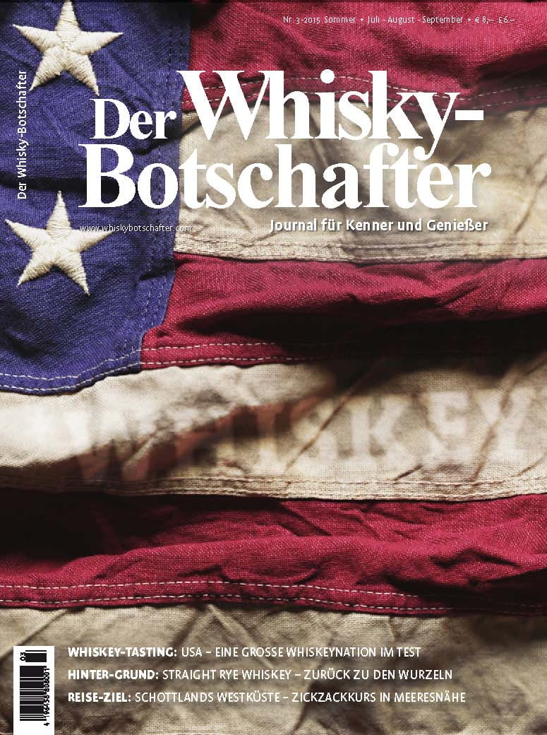 Der Whisky-Botschafter Heft 2015/3 Sommer Der Whisky-Botschafter Heft 2015/3 Sommer